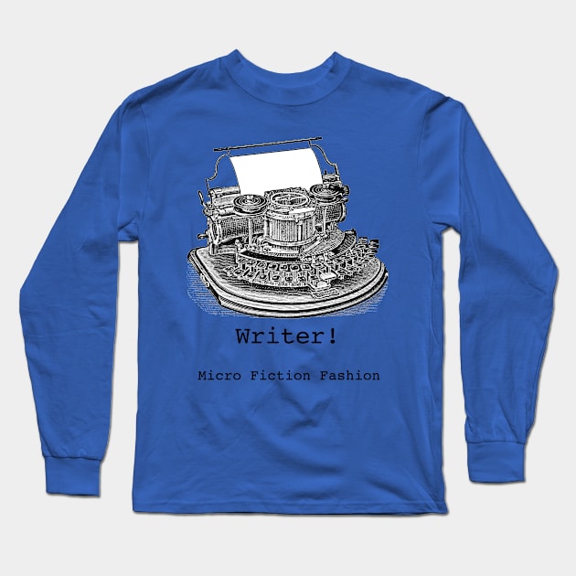 Writer! Long Sleeve T-Shirt by hiltonhamann